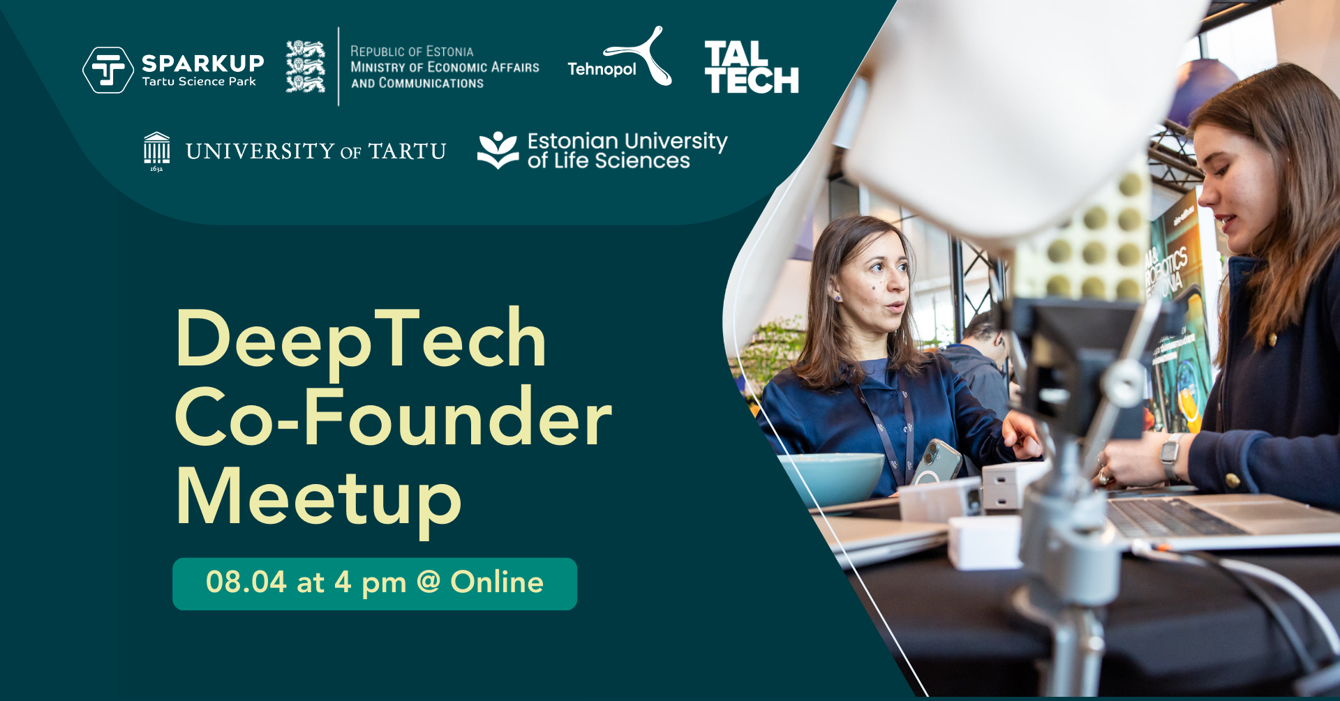 8. aprillil kell 16.00 toimub online kohtumine kõigile, kes soovivad olla osa järgmiste Eesti süvatehnoloogia ettevõtete sünnist. Üritus toob kokku teadlased ja